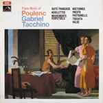 Cover for album: Francis Poulenc, Gabriel Tacchino – Piano Music Of Francis Poulenc/ Mouvements Perpétuels/ Suite Française/ Novelettes/ 3 Nocturnes/ Presto/ Pastourelle/ Toccata/ Valse