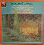 Cover for album: Poulenc / Jacques Février . Yehudi Menuhin . Pierre Fournier . Michel Debost – 3 Sonates: Pour Violon & Piano, Pour Violoncelle & Piano, Pour Flûte & Piano
