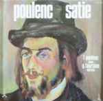 Cover for album: Satie Et Poulenc Par Poulenc Et G. Touraine – Hommage A Francis Poulenc (1899-1963)(LP, Album)