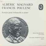 Cover for album: Albéric Magnard / Francis Poulenc, Mark Drobinsky, Alexander Rabinovitch – Sonates Pour Violoncelle Et Piano(LP)