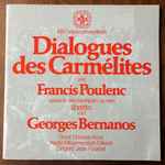 Cover for album: Francis Poulenc, Georges Bernanos, Groot Omroep Koor En Radio Filharmonisch Orkest Dirigent Jean Fournet – Dialogues Des Carmélites(2×LP, Stereo, Promo)