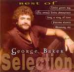 Cover for album: Best Of George Baker Selection(CD, Compilation)