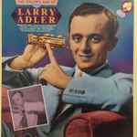 Cover for album: The Golden Age Of Larry Adler(LP, Compilation, Mono)