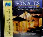 Cover for album: Debussy, Poulenc, Brahms, Henri Demarquette, Alexandre Gasparov – Sonates(CD, Stereo)