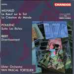 Cover for album: Milhaud  - Poulenc  - Ibert / Ulster Orchestra, Yan Pascal Tortelier – Le Bœuf Sur Le Toit, La Création Du Monde / Suite: Les Biches / Divertissement(CD, Album)
