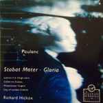 Cover for album: Catherine Dubosc, Westminster Singers, City Of London Sinfonia, Richard Hickox - Poulenc – Stabat Mater, Gloria