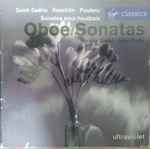 Cover for album: Nicholas Daniel, Julius Drake - Saint-Saëns, Koechlin, Poulenc – Oboe Sonatas = Sonates Pour Hautbois(CD, Album, Reissue)