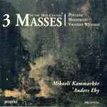 Cover for album: Poulenc / Hindemith / Vaughan Williams - Mikaeli Kammarkör, Anders Eby – 3 Masses Of The 20th Century(CD, )