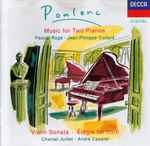 Cover for album: Poulenc - Pascal Rogé, Jean-Philippe Collard, Chantal Juillet, André Cazalet – Music For Two Pianos / Violin Sonata / Élégie For Horn(CD, Album)