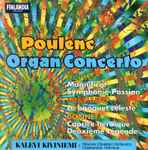 Cover for album: Poulenc, Dupré, Messiaen, Bonnet, Kalevi Kiviniemi, Moscow Chamber Orchestra, Constantine Orbelian – Poulenc, Dupré, Messiaen, Bonnet(CD, Album)