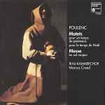Cover for album: Poulenc / RIAS-Kammerchor, Marcus Creed – Motets, Messe En Sol Majeur(CD, Album)