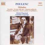 Cover for album: Poulenc, Michel Piquemal, Christine Lajarrige – Mélodies