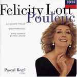 Cover for album: Felicity Lott / Francis Poulenc – La Courte Paille / Montparnasse / Cinq Poèmes De Max Jacob(CD, Album)