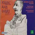 Cover for album: Poulenc, Alain, Durufle, Marie-Claire Alain, Bamberger Symphoniker, Jean-Jacques Kantorow – Poulenc / Alain / Durufle(CD, Album, Stereo)