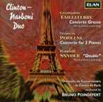 Cover for album: Clinton - Narboni Duo / Germaine Tailleferre / Francis Poulenc / Orchestre Du Conservatoire de Paris, Bruno Poindefert – Works For 2 Pianos(CD, Album)
