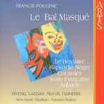Cover for album: Francis Poulenc, Rivenq, Lazzara, Nuvoli, Damerini, New Music Studium, Antonio Plotino – Le Bal Masqué(CD, Album)