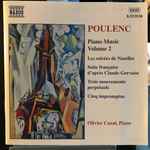 Cover for album: Poulenc - Olivier Cazal – Piano Music Volume 2(CD, Album)