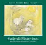 Cover for album: Francis Poulenc, Jean Françaix - Sundsvalls Blåsarkvintett, Mona Sandström Kontra – Francis Poulenc, Jean Françaix(CD, Album)
