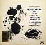 Cover for album: Pierre Boulez Dirige Eloy / Pousseur / Schoenberg – Equivalences / Madrigal III / Verklarte Nacht