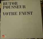 Cover for album: Butor / Pousseur – Votre Faust