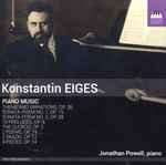 Cover for album: Konstantin Eiges – Jonathan Powell (2) – Piano Music(CD, )