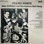 Cover for album: Piano Forte - Mel Powell And His Uptown Hall Gang(LP)