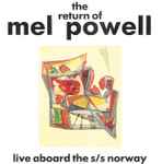 Cover for album: The Return Of Mel Powell (Live Aboard The S/S Norway)(CD, Album)
