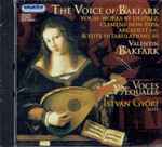 Cover for album: Valentin Bakfark, Voces Æquales, István Győri – The Voice Of Bakfark(CD, )