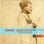 Cover for album: Power • Dunstaple — The Hilliard Ensemble – Masses And Motets(2×CD, Compilation)