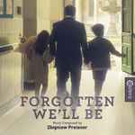 Cover for album: Forgotten We'll Be(CD, Album)