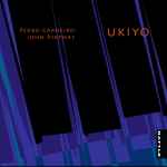 Cover for album: Pedro Carneiro, John Psathas – Ukiyo(CD, Album)