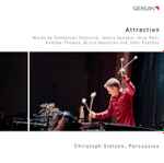 Cover for album: Christoph Sietzen | Emmanuel Séjourné, Iannis Xenakis, Arvo Pärt, Andrew Thomas (3), Bruce Hamilton And John Psathas – Attraction(CD, Album)
