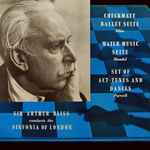 Cover for album: Sir Arthur Bliss Conducts The Sinfonia Of London – Checkmate Ballet Suite / Water Music Suite / Set Of Act-Tunes And Dances