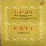 Cover for album: Haydn / Purcell - Péter Pongrácz, The Hungarian Radio And Television Symphony Orchestra, Janos Sandor / Janos Liebner & Hungarian String Trio – Oboe Concerto In C Major / Three Fantasias A 3
