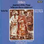Cover for album: Britten, Henry Purcell, Peter Pears, John Shirley-Quirk, James Bowman (2) – Journey Of The Magi / Who Are These Children? / Tit For Tat(LP, Stereo)