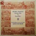 Cover for album: Henry Purcell - The Early Music Consort Of London, David Munrow – Birthday Odes For Queen Mary