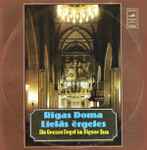 Cover for album: H. Purcell, T. Giordani, J. S. Bach, G. Caccini, M. Reger, G. Fauré, Ā. Skulte, J. Guillou – Die Grosse Orgel Im Rigaer Dom