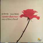 Cover for album: Henry Purcell, Ian Partridge, George Malcolm – Sweeter Than Roses (Songs Of Henry Purcell)(LP, Album, Stereo)
