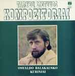 Cover for album: Osvaldo Balakausko Kūriniai