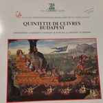 Cover for album: Quintette De Cuivres De Budapest, A. Holborne, G. Farnaby, S. Scheidt, H. Purcell, J-J. Mouret, M. Arnold – Quintette De Cuivres De Budapest(LP)