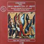 Cover for album: Beethoven, Haendel, Purcell, Delalande, Frescobaldi, Courbois, Boyce - Trio Des Quatre Vents – Concertos Pour Deux Trmpettes Et Orgue(LP)