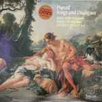Cover for album: Purcell - Emma Kirkby, David Thomas (9), Anthony Rooley – Songs And Dialogues