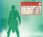 Cover for album: Purcell / Jennifer Smith (3) / Gillian Fisher / Gill Ross / Elisabeth Priday / Stephen Varcoe / John Eliot Gardiner – Le Roi Arthur