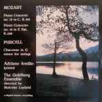 Cover for album: Mozart, Purcell - Adriano Jordão, The Goldberg Ensemble Directed By Malcolm Layfield – Piano Concerto No. 13 In C, K. 415 / Piano Concerto No. 14 In E Flat, K. 449 / Chaconne In G Minor For Strings(LP)
