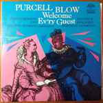Cover for album: Purcell - Blow, Prague Madrigal Singers – Welcome Ev'ry Guest(LP, Stereo)
