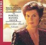 Cover for album: Carolyn Watkinson, Amsterdam Bach Soloists - Purcell / Handel / Gluck – Baroque Opera Arias(CD, )