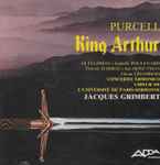 Cover for album: Purcell - Jacques Grimbert – King Arthur(2×CD, Album)
