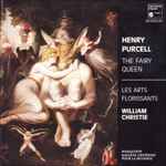 Cover for album: Henry Purcell - Les Arts Florissants, William Christie – The Fairy Queen