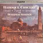Cover for album: Vivaldi - Purcell - Geminiani / Budapest Strings , Leader Béla Bánfalvi , Directed By Károly Botvay – A Baroque Concert(CD, Album, Reissue)