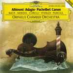 Cover for album: Albinoni • Pachelbel • Bach • Handel • Corelli • Vivaldi • Purcell - Orpheus Chamber Orchestra – Adagio • Canon